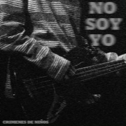 Crímenes De Niños - No Soy Yo (2023) [EP]