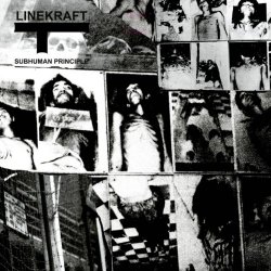 Linekraft - Subhuman Principle (2019)
