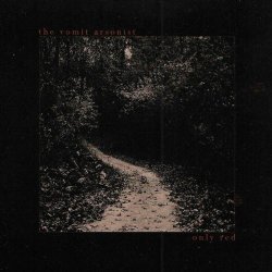 The Vomit Arsonist - Only Red (2015)