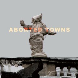Sigillum S - Aborted Towns, The Deadly Silence Before Utopia (2025)