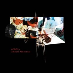 ADMX-71 - Coherent Abstraction (2025) [Reissue]