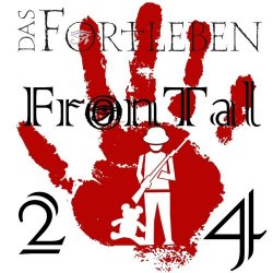 Das Fortleben - FronTal'24 (2025) [EP]