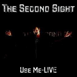 The Second Sight - Use Me (Live) (2025) [Single]