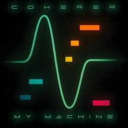 Coherer - My Machine (2025) [EP]