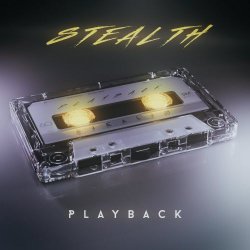 Stealth - Playback (2019)