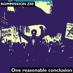 Kommission Z80 - One Reasonable Conclusion (Single Version) (2025) [Single]