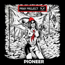 Pray Project - Pioneer (2025) [Single]