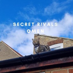 Secret Rivals - Omen (2025) [Single]