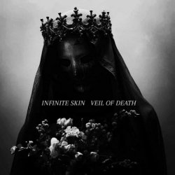 Infinite Skin - Veil Of Death (2025) [Single]