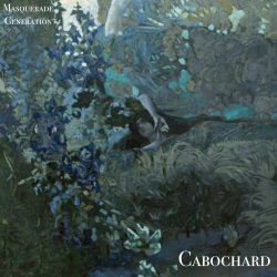 Masquerade Generation - Cabochard (2020)