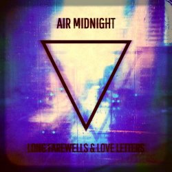 Air Midnight - Long Farewells & Love Letters (2025)