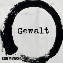 Gewalt - Kein Mensch / Pawlow (2018) [Single]