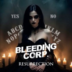 Bleeding Corp. - Resurrection (2025) [Single]