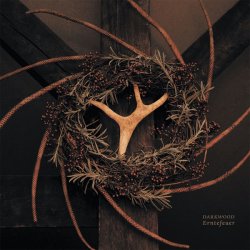 Darkwood - Erntefeuer (2017) [EP]