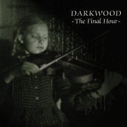 Darkwood - The Final Hour (2003)