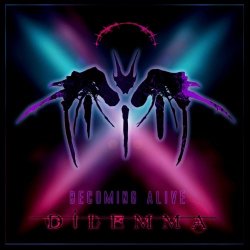 Dilemma - Becoming Alive (2024) [EP]