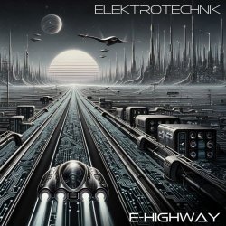 ELEKTROTECHNIK - E-Highway (2025) [Single]