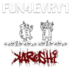 Karoshi - Fun4evry1 (2021) [Single]