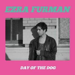 Ezra Furman - Day Of The Dog (2013)