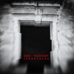 God In A Black Suit - Thresholds (2025)