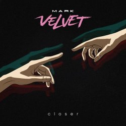 Mark Velvet - Closer (2025)