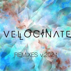 Vellocinate - Remixes V.2021 (2021) [EP]