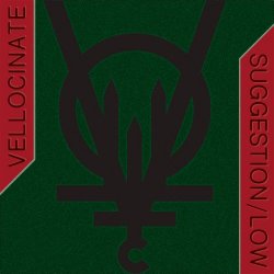 Vellocinate - Suggestion/Low (2018) [Single]