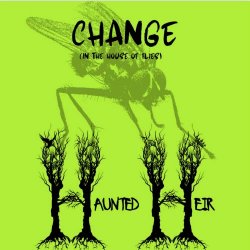 Haunted Heir - Change (In The House Of Flies) (2025) [Single]
