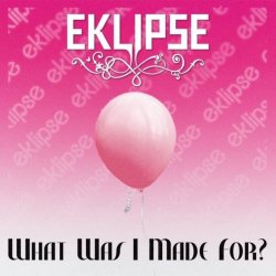 Eklipse - What Was I Made For? (2025) [EP]