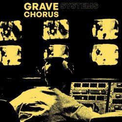Grave Chorus - Systems (2025) [Single]
