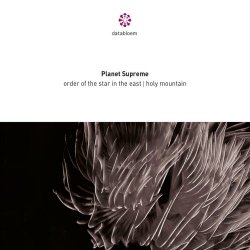 Planet Supreme - Order Of The Star In The East / Holy Mountain (2020) [2CD]