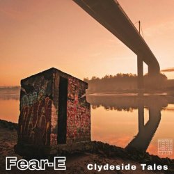 Fear-E - Clydeside Tales (2022)