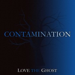 Love The Ghost - Contamination (2024)