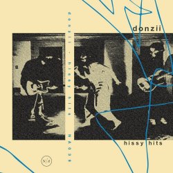 Donzii - Hissy Hits (2025) [Reissue]