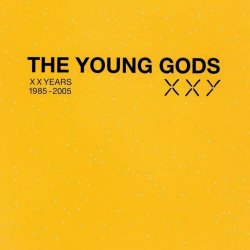 The Young Gods - XX Years 1985-2005 (2005) [2CD]