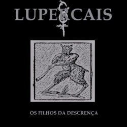 Lupercais - Os Filhos Da Descrença ‎ (1998) [EP]