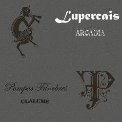 Lupercais & Pompas Funebres - Arcadia / Ulalume (2021)