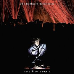 The Northern Territories - Satellite People (1999)