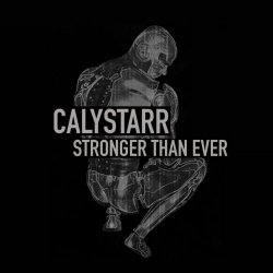 Calystarr - Stronger Than Ever (2025) [EP]