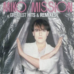 Miko Mission - Greatest Hits & Remixes (2019) [2CD]