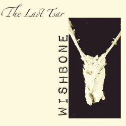 The Last Tsar - Wishbone (2025) [EP]