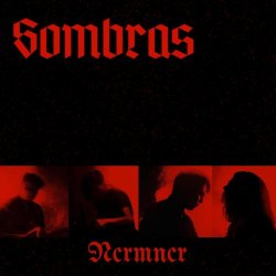 NCRMNCR - Sombras (2025) [Single]