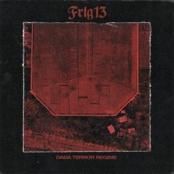 FRTG13 - Dada Terror Regime (2025) [Single]