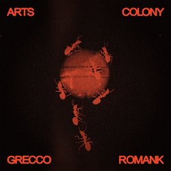 Grecco Romank - Arts Colony (2025)