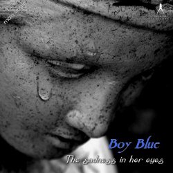 Boy Blue - The Sadness In Her Eyes (2012) [EP]