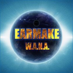 Earmake - W.A.N.A. (2015) [EP]