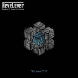 ReveLever - Where To? (2020)