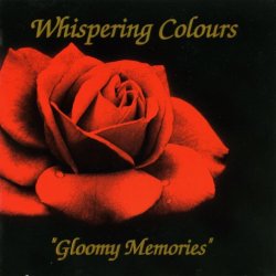 Whispering Colours - Gloomy Memories (1993)