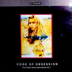 In Trance 95 - Code Of Obsession (The Trance Dance Alternatives Vol. 1) (1990)