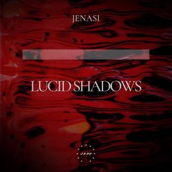 Jenasi - Lucid Shadows (2025) [EP]